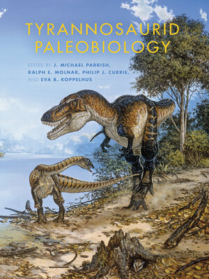 cover image of Tyrannosaurid Paleobiology